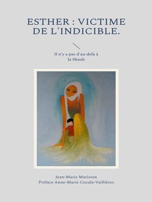 cover image of Esther --victime de l'indicible.